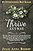 Thrive Anyway: Discover How To Heal Your Broken Heart from Divorce, Bad Breakup: Recover from the 9 Stages of Grief, Manage Stress & Anxiety; Create Healthy ... create family conflict resolution Book 1)