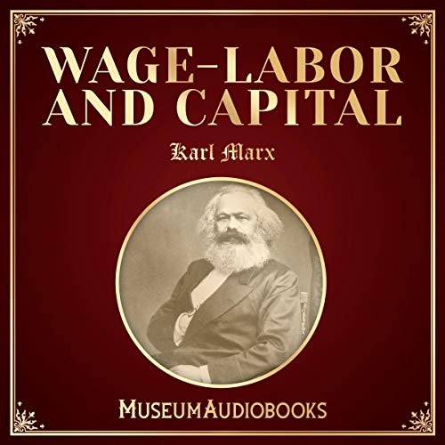 WageLabor and Capital (Audio Download) Karl Marx, Prashant Vallury