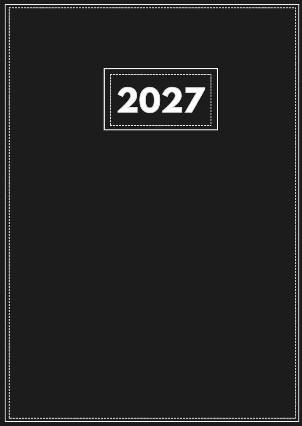 2027: Kalender 2027 Buchkalender XXL I 1 Seite / Tag Mit Zeiteinteilung I Terminplaner I Kalenderbuch I A4 Schwarz