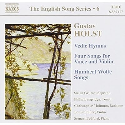 HOLST: Vedic Hymns / Four Songs, Op. 35 / Humbert Wolfe Settings