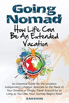 Paperback Going Nomad: Because Life Can Be an Extended Vacation Book