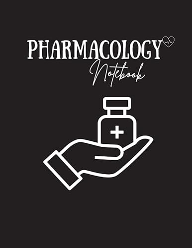 PHARMACOLOGY Notebook: Nursing Study notebook for Pharmacology: Blank medication template