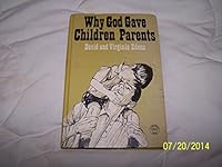 Why God Gave Children Parents B0007EE4CO Book Cover