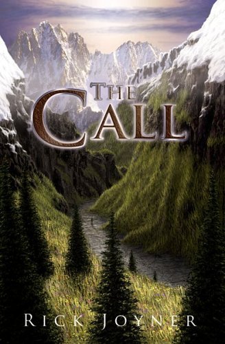 The Call by Rick Joyner (24-Feb-2007) Paperback