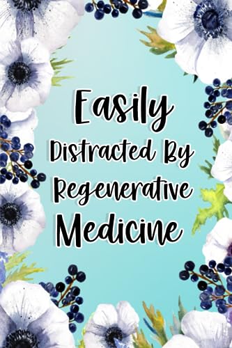 Easily Distracted By Regenerative Medicine: Regenerative Medicine Gifts For Birthday, Christmas...,