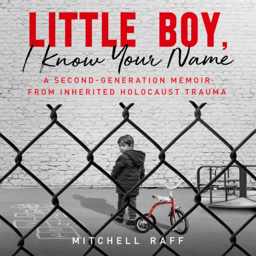 Little Boy, I Know Your Name Audiolibro Por Mitchell Raff arte de portada