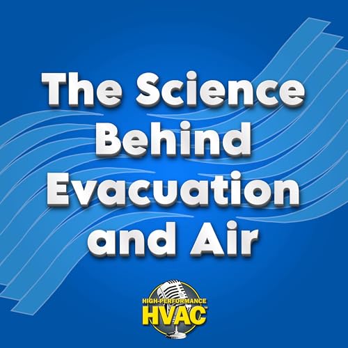 The Science Behind Evacuation and Air