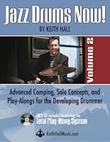 Jazz Drums Now! Volume 2 (Book/mp3 Cd) (Jazz Drums Now!) (Jazz Drums Now!) by Keith Hall 0615829961 Book Cover