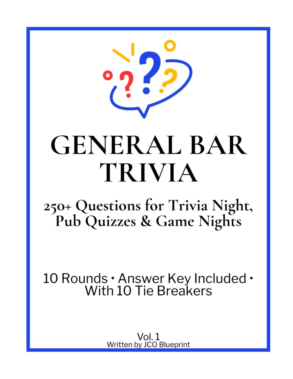 General Bar Trivia: 250+ Questions for Trivia Night, Pub Quizzes & Game Nights
