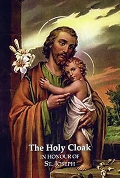 Paperback The Holy Cloak - In Honour of St Joseph Book