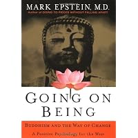 Going on Being: Buddhism and the Way of Change