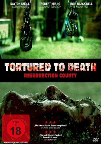 Tortured to Death - Resurrection County - Mehr Infos/Bestellen