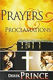 Prayers And Proclamations by Derek Prince (2010) Paperback