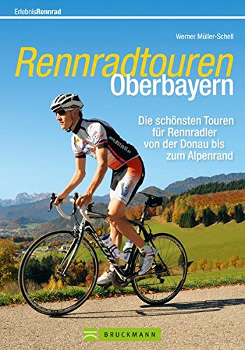 Rennradtouren Oberbayern: Die schönsten Touren für Rennradler von der Donau bis zum Alpenrand Rennradtouren Oberbayern: Die schönsten Touren für Rennradler von der Donau bis zum Alpenrand