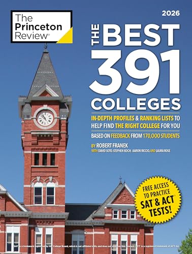The Best 391 Colleges, 2026: In-Depth Profiles & Ranking Lists to Help Find the Right College For You (2026) (College Admissions Guides)