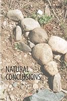 Natural Conclusions 1533256810 Book Cover