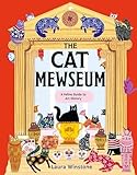 the cat mewseum: a feline guide to art history (english edition)