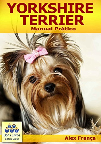 Yorkshire Terrier: Manual Prático