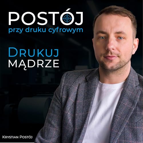 Post&oacute;j przy druku cyfrowym | Krystian Post&oacute;j cover art