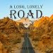A Long Lonely Road: Book 20: Northern Trails