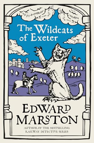 The Wildcats of Exeter: A gripping medieval mystery from the bestselling author (Domesday)