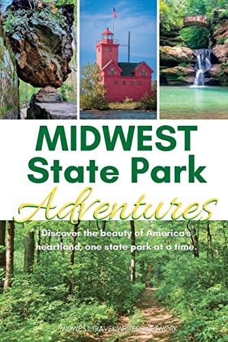 Midwest State Park Adventures: Exploring America's...