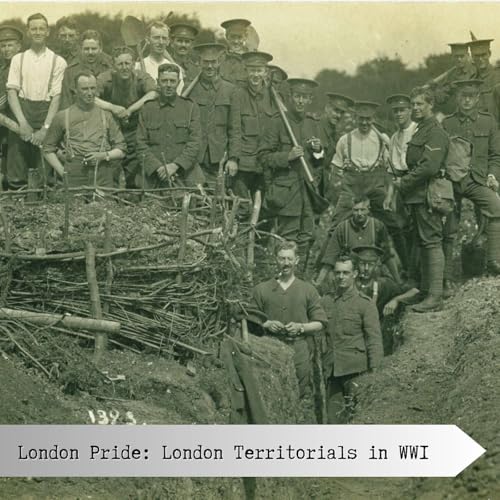 London Pride: The London Territorials in WW1
