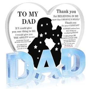Dad Gifts from Daughter, Thank You Dad Gifts Acrylic Heart Plaque Gifts for Birthday Christmas Thanksgiving Fathers Day Present Gifts for Dad Motivational Quotes Plaques Office Decor