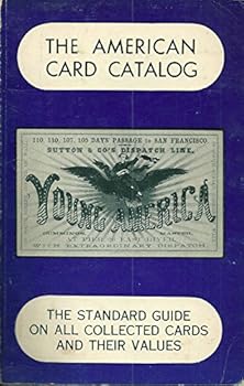 Paperback The American Card Catalog: The Standard Guide on All Collected Cards and Their Values Book