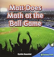 Matt Does Math at the Ball Game 1448890284 Book Cover