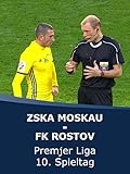 ZSKA Moskau - FK Rostov (10. Spieltag)
