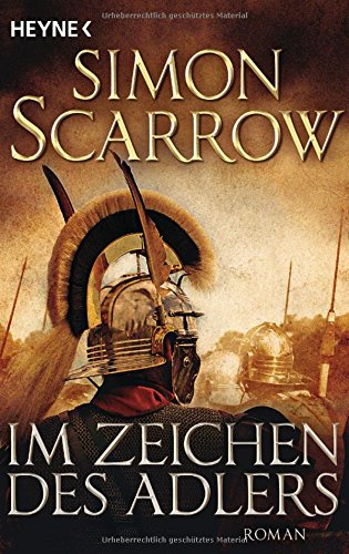 Im Zeichen des Adlers: Roman (Rom-Serie, Band 1) Im Zeichen des Adlers: Roman (Rom-Serie, Band 1)