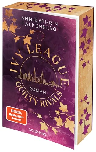 Ivy League: Guilty Rivals - Roman - Die neue New-Adult-Trilogie von SPIEGEL-Bestsellerautorin Ann-Kathrin Falkenberg - Mit Farbs