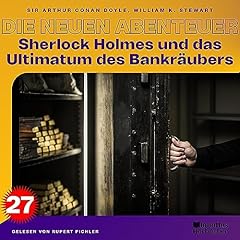 Couverture de Sherlock Holmes und das Ultimatum des Bankr&auml;ubers