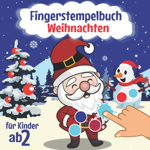 Fingerstempelbuch Weihnachten Für Kinder ab 2 Jahren: Mein Erstes...