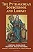 The Pythagorean Sourcebook and Library: An Anthology of Ancient Writings Which Relate to Pythagoras and Pythagorean Philosophy