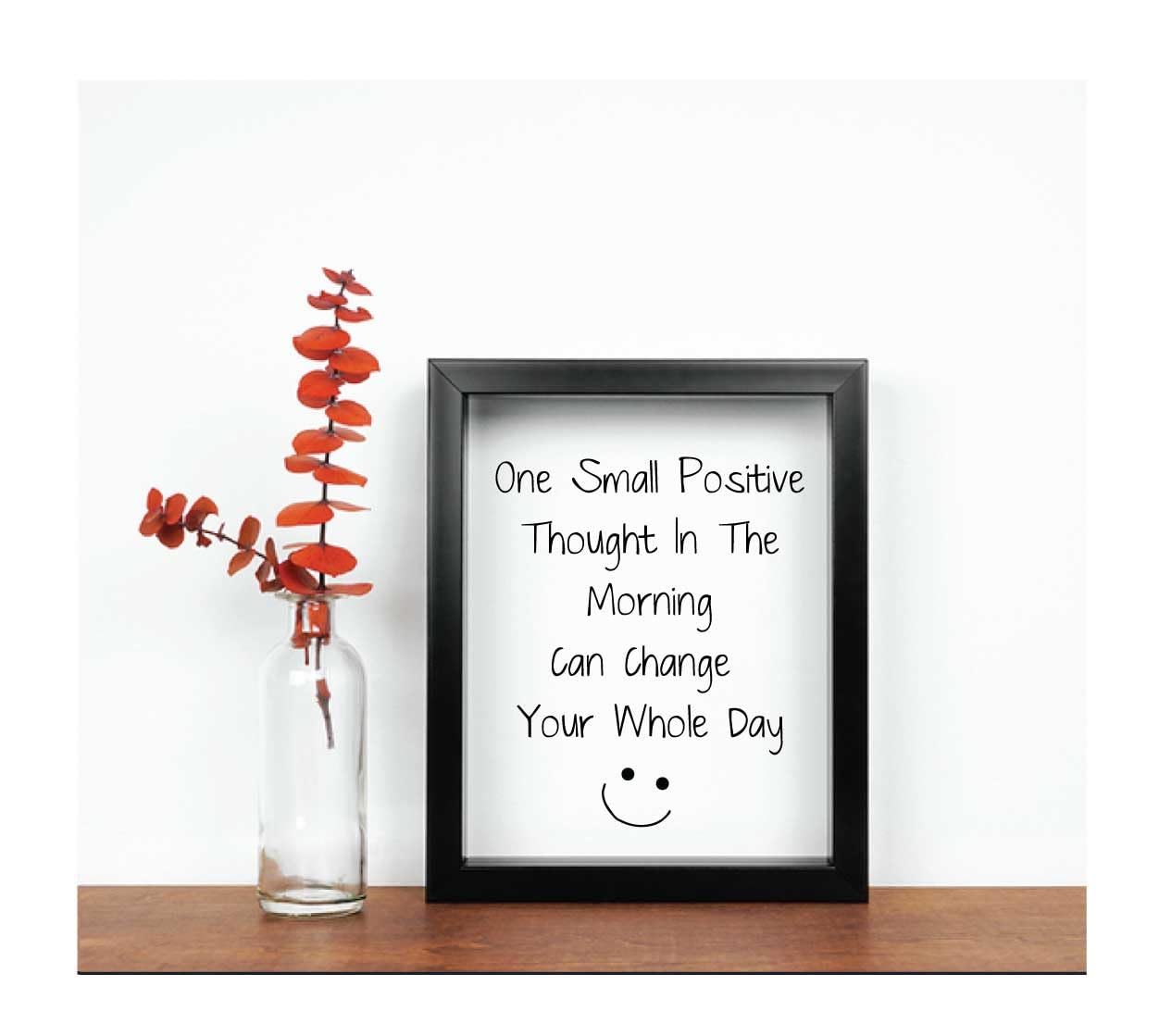60 Second Makeover Limited One Small Positive Thought Can Change Your Whole Day Inspirational Quote in Black Frame