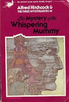 Paperback The Mystery of the Whispering Mummy (Alfred Hitchcock and The Three Investigators, Book 3) Book