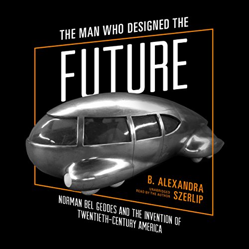 The Man Who Designed the Future (Written by B. Alexandra Szerlip) episode artwork