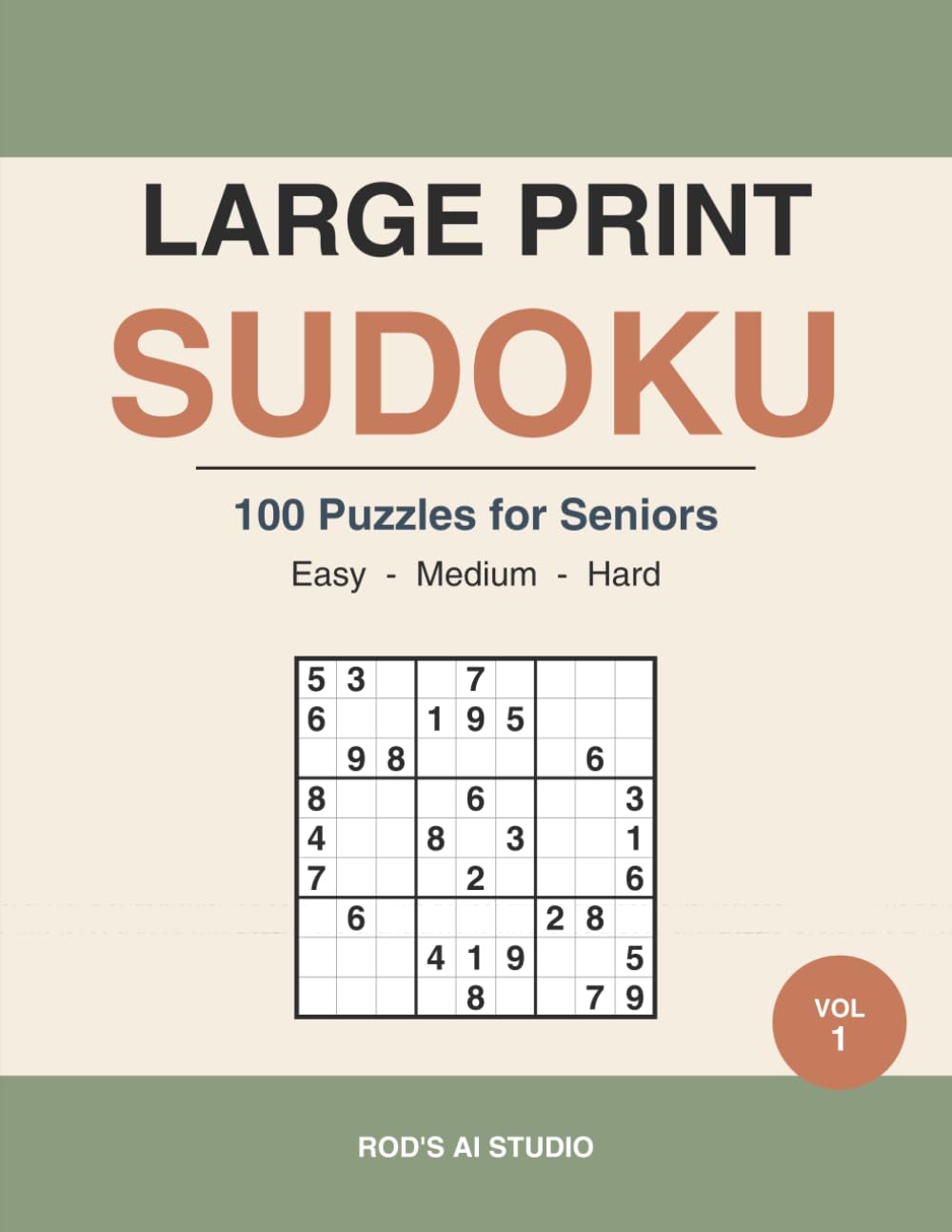 Large Print Sudoku: 100 Easy to Hard Puzzles for Seniors with Extra-Large Numbers — Volume 1