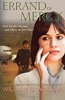 Errand of Mercy: How far do you run, and where do you hide? 1597124109 Book Cover