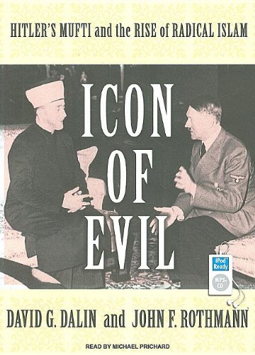 Amazon.com: Icon of Evil: Hitler's Mufti and the Rise of Radical Islam ...
