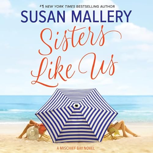 Sisters Like Us Audiobook By Susan Mallery cover art