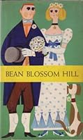 BEAN BLOSSOM HILL. B000NYIA4G Book Cover