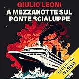  A mezzanotte sul ponte scialuppe