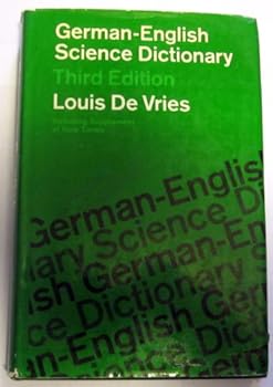 Hardcover German-English Science Dictionary: for students in Chemistry, Physics, Biology, Agriculture, and Related Sciences Book