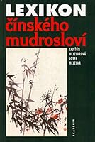 Lexikon čínského mudrosloví 8020007539 Book Cover