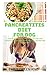 Produktbild PANCREATITIS DIET FOR DOG: Your book guide to using diet to cure and manage pancreatitis in dog includes recipes and meal plans
