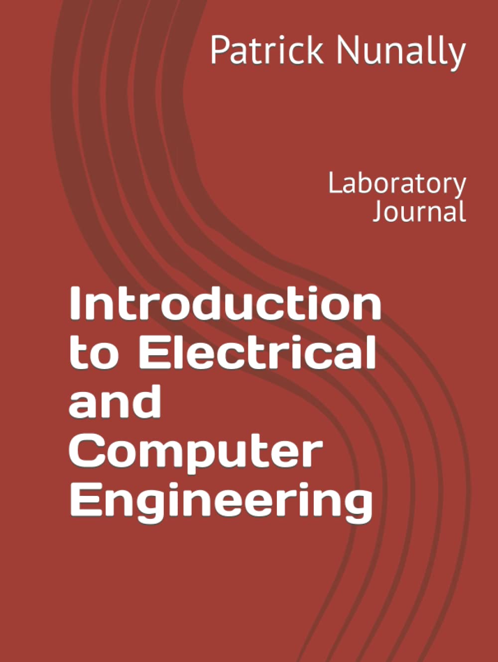 Introduction to Electrical and Computer Engineering: Laboratory Journal
