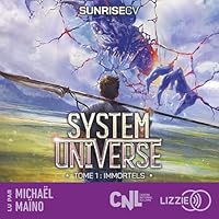 Immortels. Une aventure de LitRPG livre audio